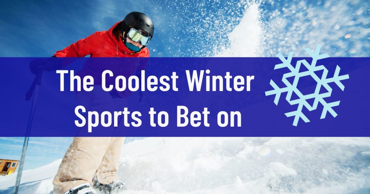 The Coolest Winter Sports to Bet on